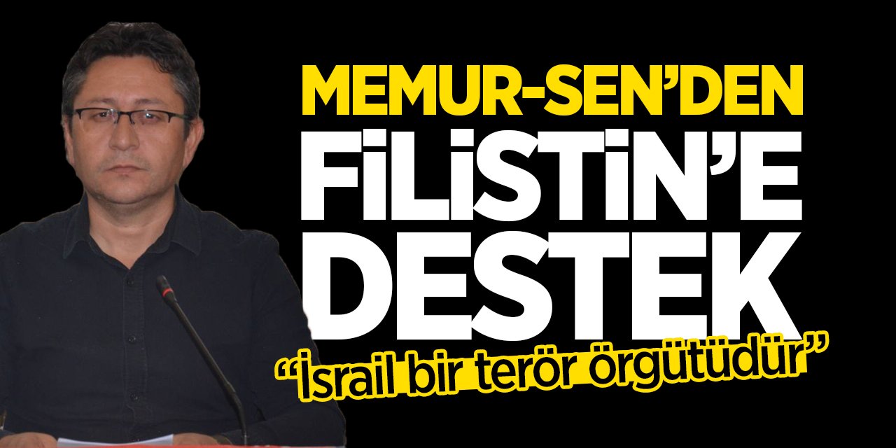 Memur-Sen’den Filistin’e destek