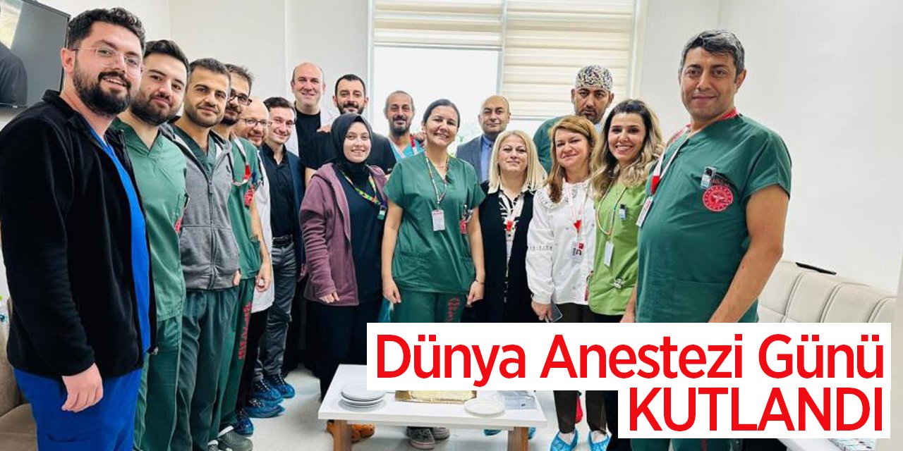 Dünya Anestezi Günü Kutlandı