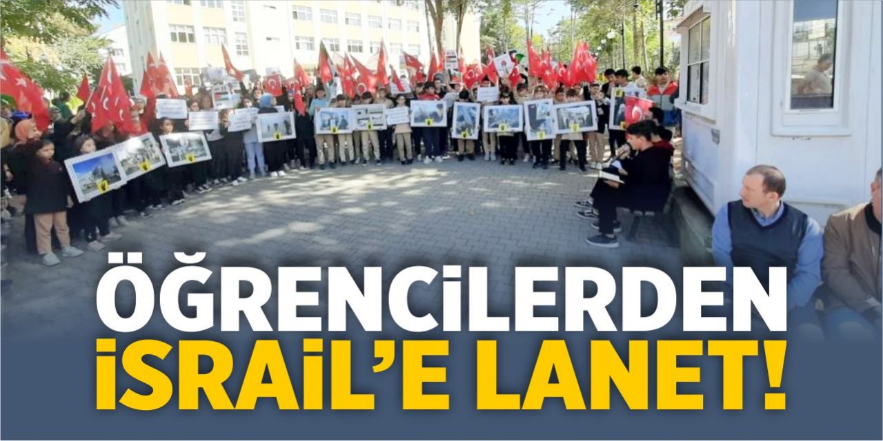 Öğrencilerden İsrail'e lanet!