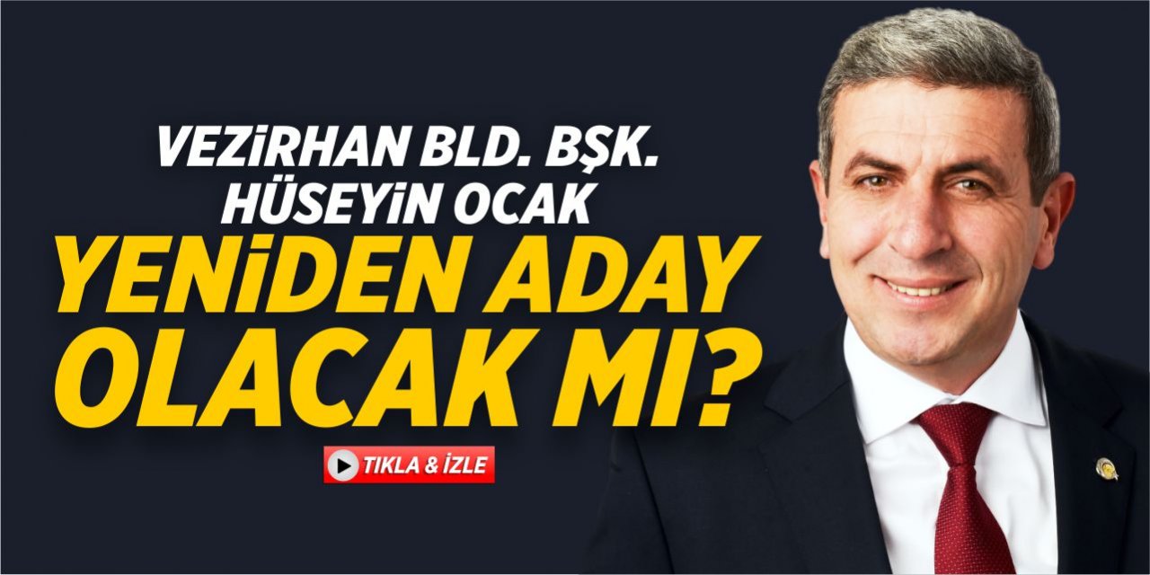 Hüseyin Ocak yeniden aday olacak mı?