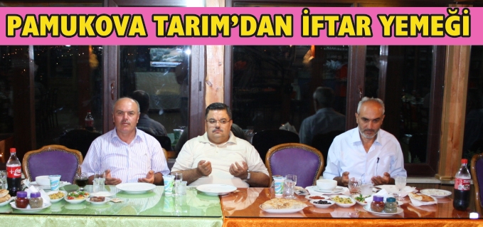 PAMUKOVA TARIM’DAN İFTAR YEMEĞİ