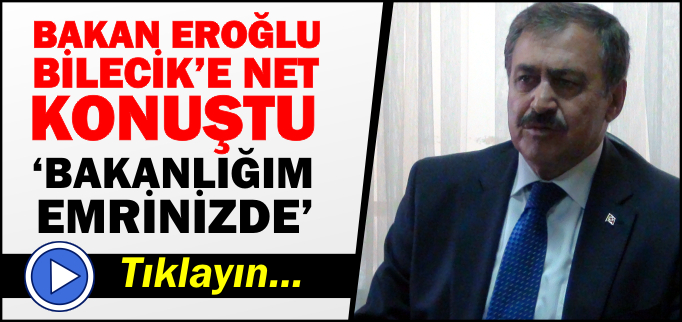 "BAKANLIĞIM EMRİNİZDE"