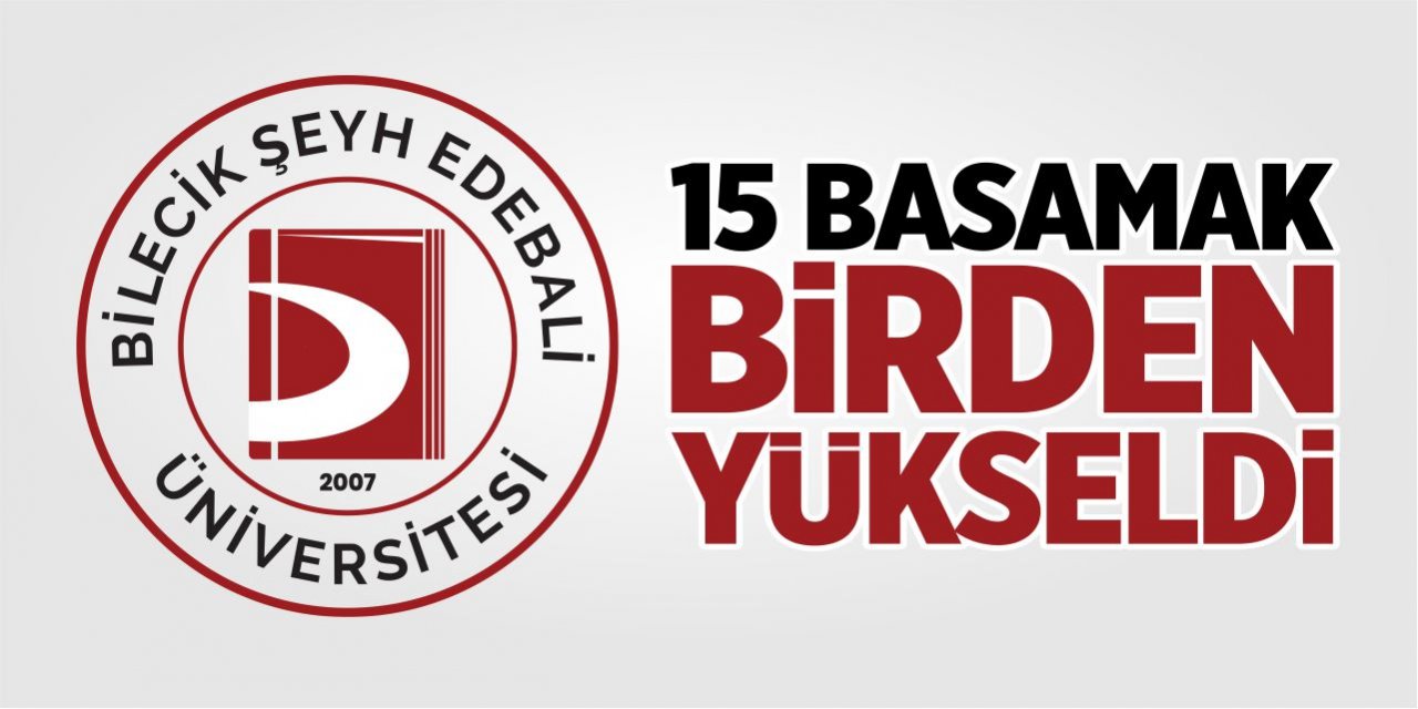 BŞEÜ 15 basamak birden yükseldi!