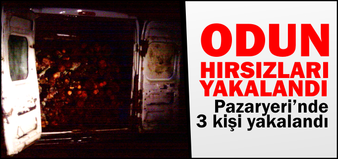 ODUN HIRSIZLARI YAKALANDI