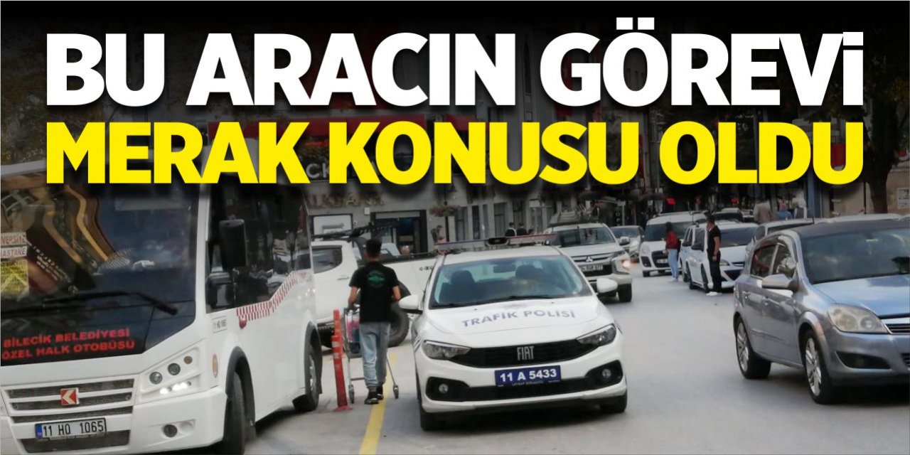 Bu aracın görevi merak konusu oldu