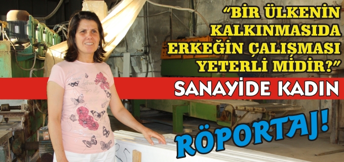 ’’BİR ÜLKENİN KALKINMASINDA ERKEĞİN ÇALIŞMASI YETERLİ MİDİR?"