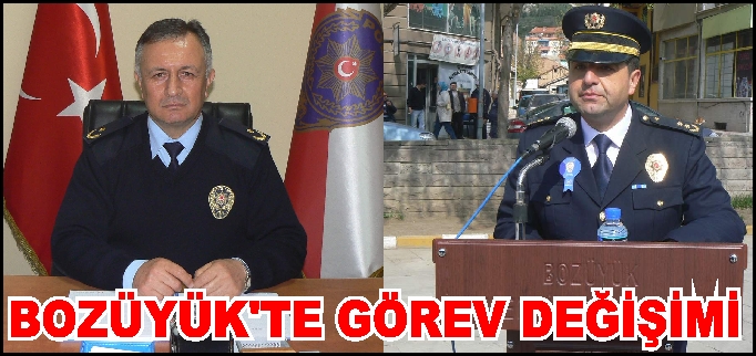 BOZÜYÜK EMNİYET MÜDÜRLÜĞÜNDE GÖREV DEĞİŞİKLİĞİ