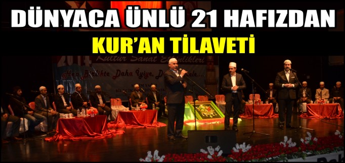 DÜNYACA ÜNLÜ 21 HAFIZDAN KUR’AN TİLAVETİ