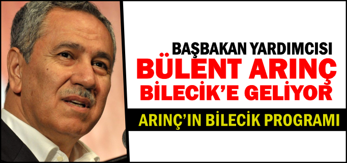 BÜLENT ARINÇ GELİYOR