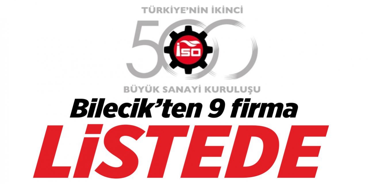 Bilecik’ten 9 firma listede