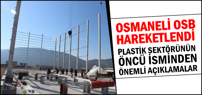 OSMANELİ OSB HAREKETLENDİ