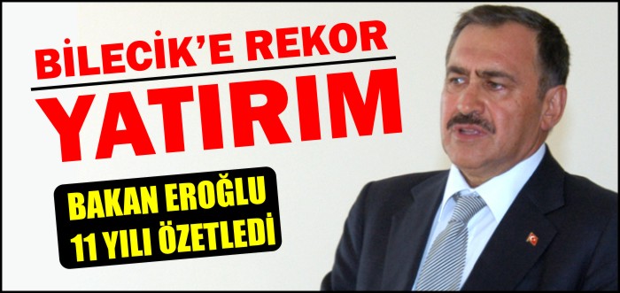 BİLECİK’E REKOR YATIRIM