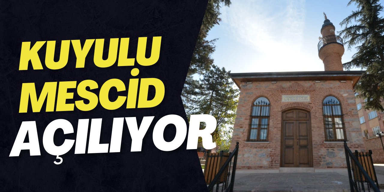 Kuyulu Mescid Açılıyor