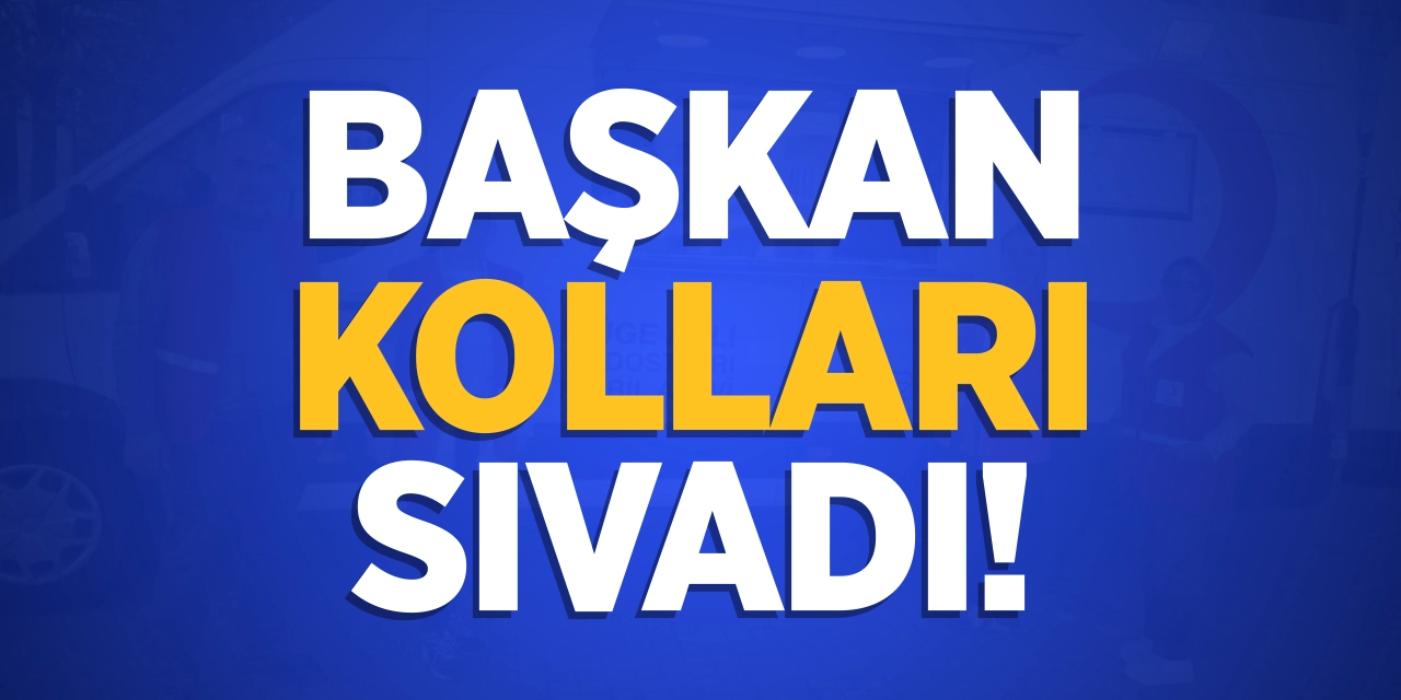 Başkan Kolları Sıvadı!