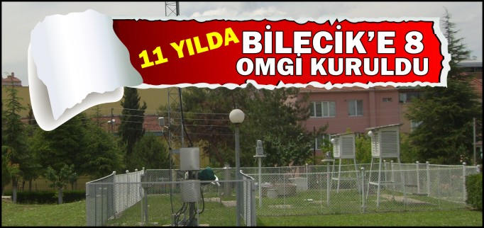 BİLECİK’E 8 OMGİ KURULDU