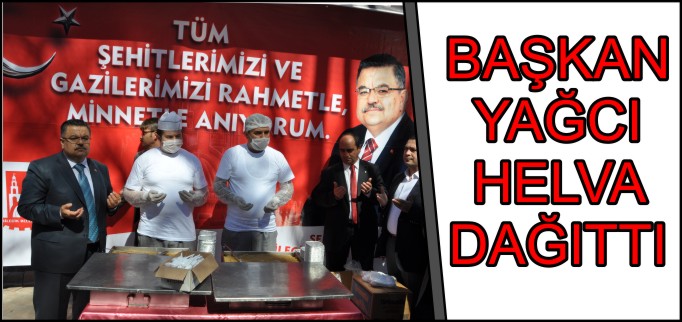 BAŞKAN YAĞCI HELVA DAĞITTI
