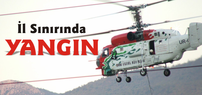 İL SINIRINDA YANGIN