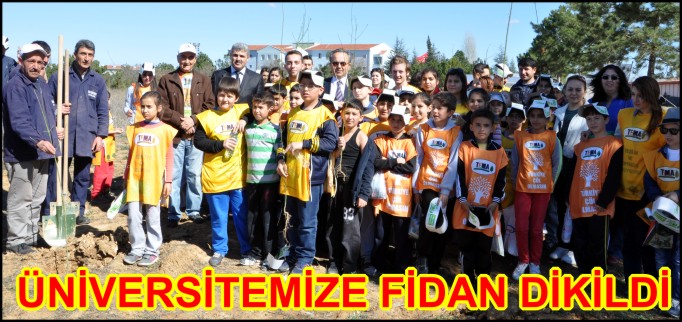 ÜNİVERSİTEMİZE FİDAN DİKİLDİ