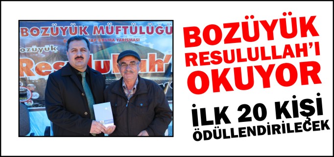 BOZÜYÜK RESULULLAH’I OKUYOR