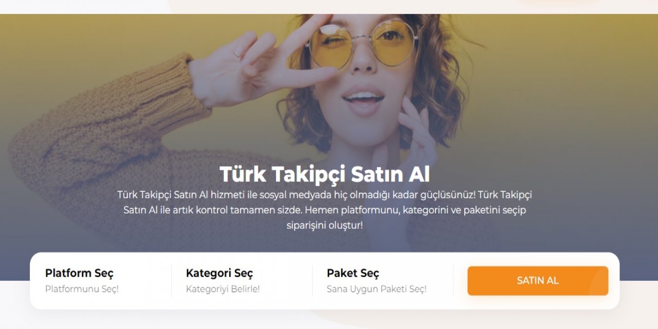 Türk Takipçi Satın Al hizmeti