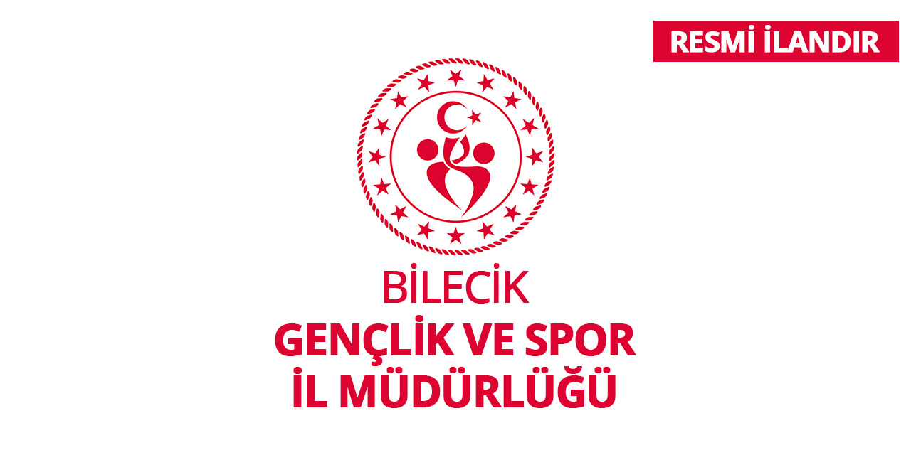 BİLECİK GENÇLİK VE SPOR İL MÜDÜRLÜĞÜ ARAÇ KİRALAMA HİZMETİ ALACAK