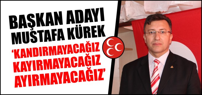 "KANDIRMAYACAĞIZ, KAYIRMAYACAĞIZ, AYIRMAYACAĞIZ"