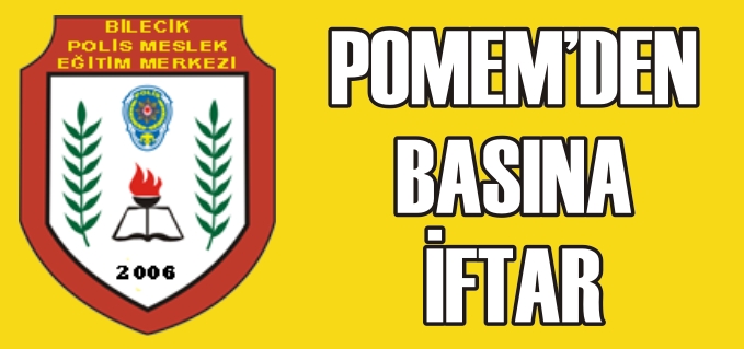 POMEM’DEN BASINA İFTAR