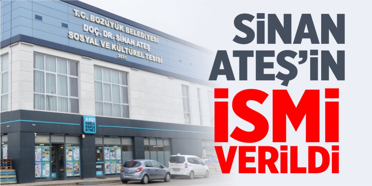 Sinan Ateş’in ismi verildi