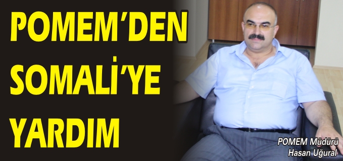 POMEM’DEN SOMALİ’YE YARDIM