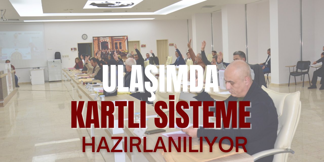 Ulaşımda kartlı sisteme hazırlanılıyor