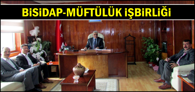 BİSİDAP-MÜFTÜLÜK İŞBİRLİĞİ