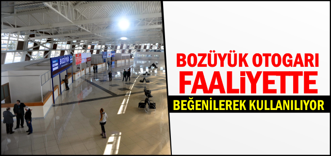 BOZÜYÜK OTOGARI FAALİYETTE