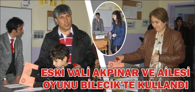 ESKİ VALİ OYUNU BİLECİK’TE KULLANDI