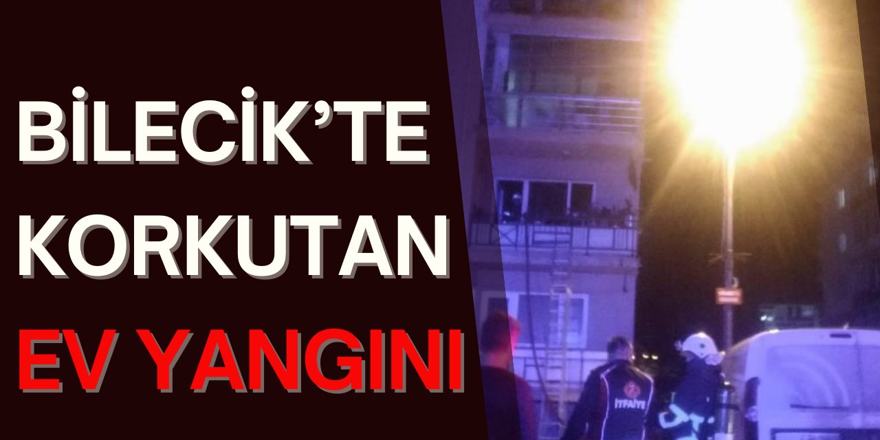 Bilecik’te Ev Yangını