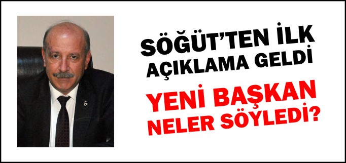 SÖĞÜT’TEN İLK AÇIKLAMA GELDİ