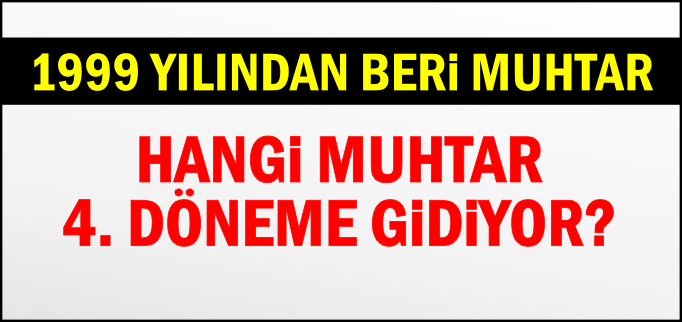 1999 YILINDAN BERİ MUHTAR