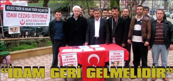 ’’İDAM GERİ GELMELİDİR’’
