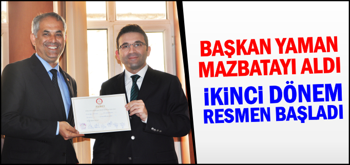 BAŞKAN YAMAN MAZBATAYI ALDI
