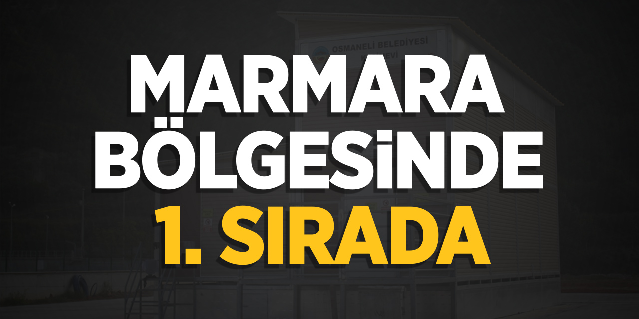 Osmaneli Belediyesi Kesim Evi Marmara Bölgesi'nde 1. Sırada