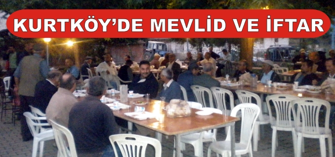 KURTKÖY’DE MEVLİD VE İFTAR