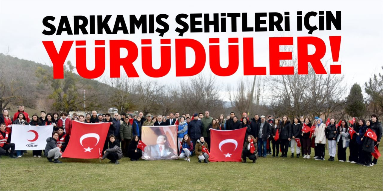 Sarıkamış Şehitleri için yürüdüler