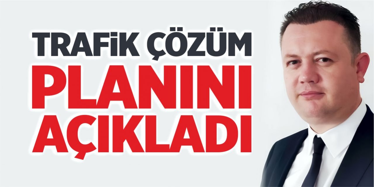 Ozan Bakkal, trafik çözüm planını açıkladı