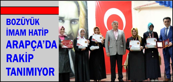 BOZÜYÜK İMAM HATİP ARAPÇA’DA RAKİP TANIMIYOR