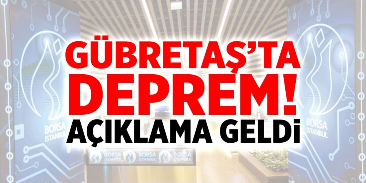 Gübretaş’ta deprem! Açıklama geldi