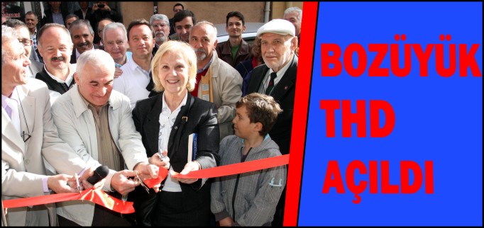 BOZÜYÜK THD AÇILDI