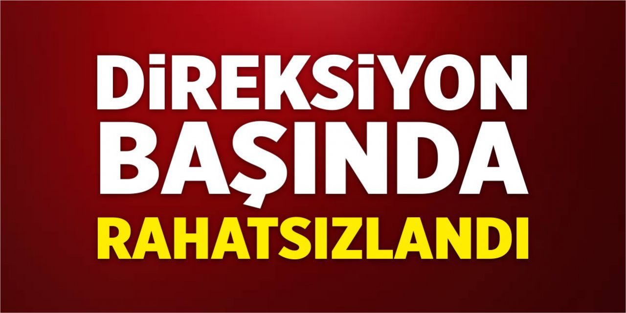 Direksiyon başında rahatsızlandı!