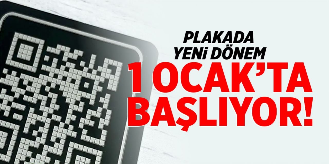 Plakada yeni dönem başlıyor