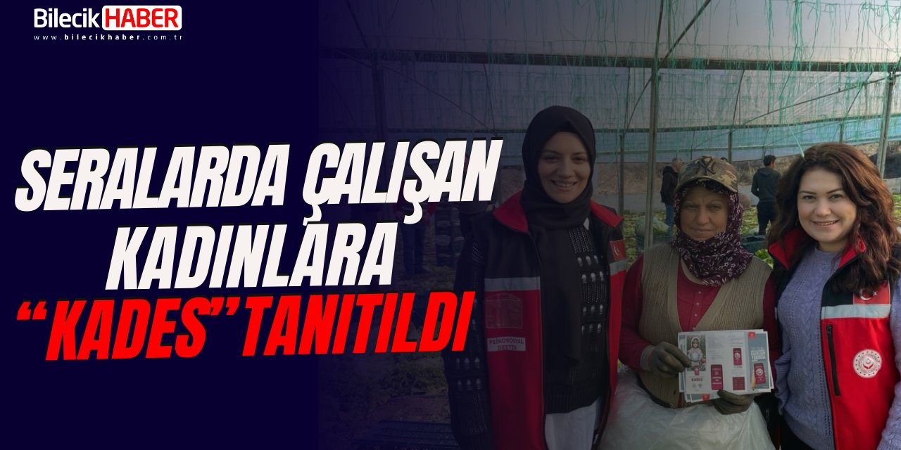 Seralarda çalışan kadınlara ‘KADES’ tanıtıldı