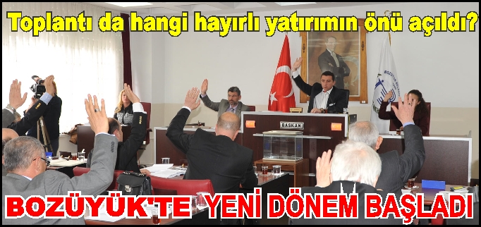 BOZÜYÜK’TE YENİ DÖNEM BAŞLADI