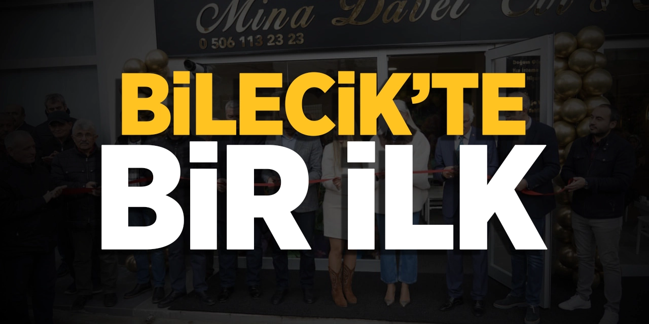 Bilecik'te bir ilk!